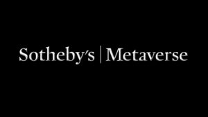 Sotheby's - Metaverse, NFT platformunu başlatıyor